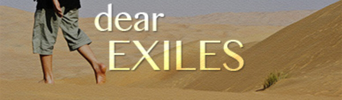 In Exile: Dear Exiles | 3-9-2014